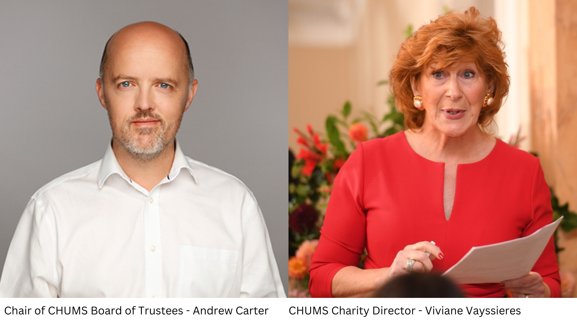 L-R Chair of CHUMS Board of Trustees - Andrew Carter and CHUMS Charity Director - Viviane Vayssieres